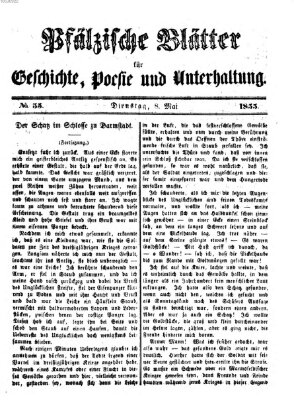 Pfälzische Blätter für Geschichte, Poesie und Unterhaltung (Zweibrücker Wochenblatt) Dienstag 8. Mai 1855