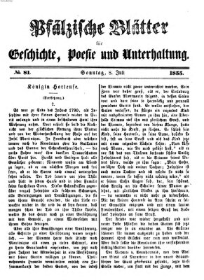Pfälzische Blätter für Geschichte, Poesie und Unterhaltung (Zweibrücker Wochenblatt) Sonntag 8. Juli 1855