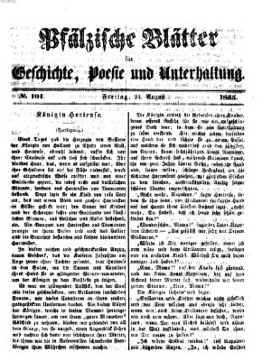 Pfälzische Blätter für Geschichte, Poesie und Unterhaltung (Zweibrücker Wochenblatt) Freitag 24. August 1855