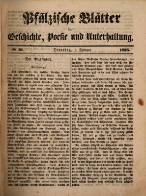 Pfälzische Blätter für Geschichte, Poesie und Unterhaltung (Zweibrücker Wochenblatt) Dienstag 5. Februar 1856