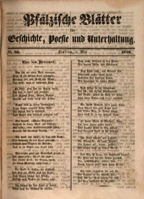 Pfälzische Blätter für Geschichte, Poesie und Unterhaltung (Zweibrücker Wochenblatt) Freitag 9. Mai 1856