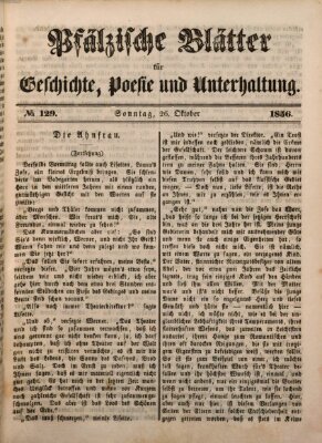 Pfälzische Blätter für Geschichte, Poesie und Unterhaltung (Zweibrücker Wochenblatt) Sonntag 26. Oktober 1856