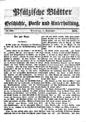 Pfälzische Blätter für Geschichte, Poesie und Unterhaltung (Zweibrücker Wochenblatt) Sonntag 6. September 1857
