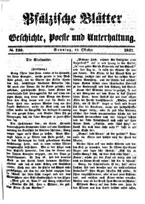 Pfälzische Blätter für Geschichte, Poesie und Unterhaltung (Zweibrücker Wochenblatt) Sonntag 18. Oktober 1857