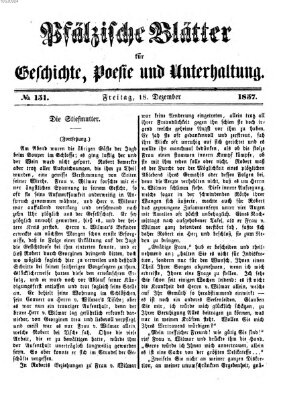 Pfälzische Blätter für Geschichte, Poesie und Unterhaltung (Zweibrücker Wochenblatt) Freitag 18. Dezember 1857