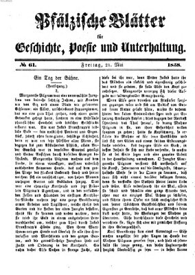 Pfälzische Blätter für Geschichte, Poesie und Unterhaltung (Zweibrücker Wochenblatt) Freitag 21. Mai 1858