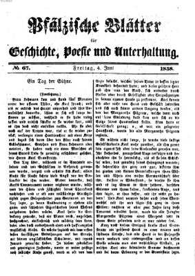 Pfälzische Blätter für Geschichte, Poesie und Unterhaltung (Zweibrücker Wochenblatt) Freitag 4. Juni 1858