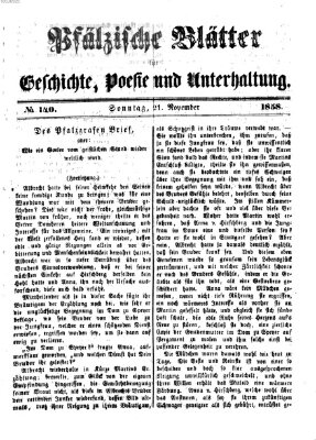 Pfälzische Blätter für Geschichte, Poesie und Unterhaltung (Zweibrücker Wochenblatt) Sonntag 21. November 1858