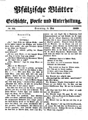 Pfälzische Blätter für Geschichte, Poesie und Unterhaltung (Zweibrücker Wochenblatt) Sonntag 8. Mai 1859