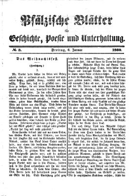 Pfälzische Blätter für Geschichte, Poesie und Unterhaltung (Zweibrücker Wochenblatt) Montag 9. Januar 1860