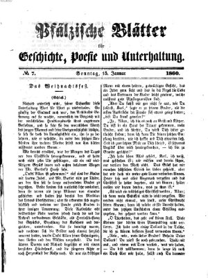Pfälzische Blätter für Geschichte, Poesie und Unterhaltung (Zweibrücker Wochenblatt) Sonntag 15. Januar 1860