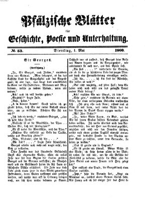Pfälzische Blätter für Geschichte, Poesie und Unterhaltung (Zweibrücker Wochenblatt) Dienstag 1. Mai 1860