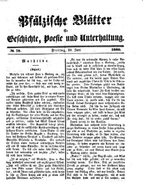 Pfälzische Blätter für Geschichte, Poesie und Unterhaltung (Zweibrücker Wochenblatt) Freitag 29. Juni 1860