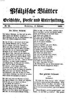 Pfälzische Blätter für Geschichte, Poesie und Unterhaltung (Zweibrücker Wochenblatt) Sonntag 10. Februar 1861