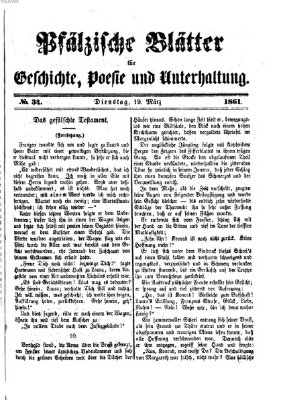 Pfälzische Blätter für Geschichte, Poesie und Unterhaltung (Zweibrücker Wochenblatt) Dienstag 19. März 1861