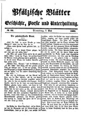 Pfälzische Blätter für Geschichte, Poesie und Unterhaltung (Zweibrücker Wochenblatt) Dienstag 7. Mai 1861