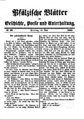 Pfälzische Blätter für Geschichte, Poesie und Unterhaltung (Zweibrücker Wochenblatt) Freitag 10. Mai 1861