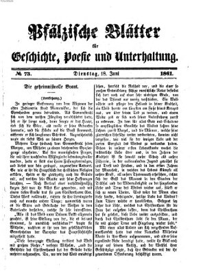 Pfälzische Blätter für Geschichte, Poesie und Unterhaltung (Zweibrücker Wochenblatt) Dienstag 18. Juni 1861