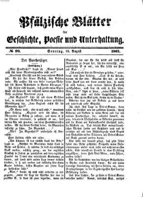 Pfälzische Blätter für Geschichte, Poesie und Unterhaltung (Zweibrücker Wochenblatt) Sonntag 18. August 1861