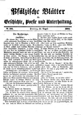 Pfälzische Blätter für Geschichte, Poesie und Unterhaltung (Zweibrücker Wochenblatt) Freitag 23. August 1861