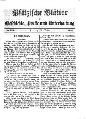 Pfälzische Blätter für Geschichte, Poesie und Unterhaltung (Zweibrücker Wochenblatt) Freitag 25. Oktober 1861