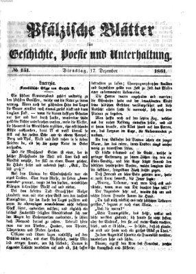 Pfälzische Blätter für Geschichte, Poesie und Unterhaltung (Zweibrücker Wochenblatt) Dienstag 17. Dezember 1861