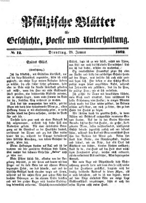 Pfälzische Blätter für Geschichte, Poesie und Unterhaltung (Zweibrücker Wochenblatt) Dienstag 28. Januar 1862