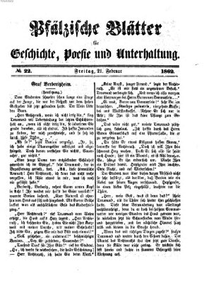 Pfälzische Blätter für Geschichte, Poesie und Unterhaltung (Zweibrücker Wochenblatt) Freitag 21. Februar 1862