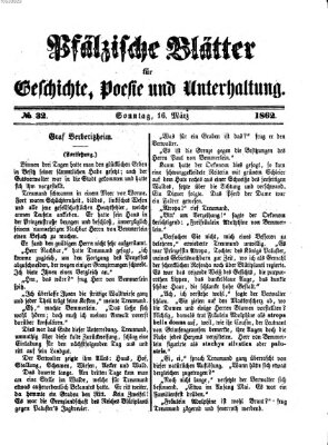 Pfälzische Blätter für Geschichte, Poesie und Unterhaltung (Zweibrücker Wochenblatt) Sonntag 16. März 1862