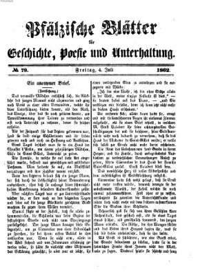 Pfälzische Blätter für Geschichte, Poesie und Unterhaltung (Zweibrücker Wochenblatt) Freitag 4. Juli 1862