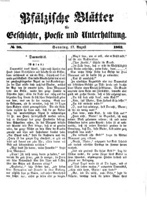 Pfälzische Blätter für Geschichte, Poesie und Unterhaltung (Zweibrücker Wochenblatt) Sonntag 17. August 1862