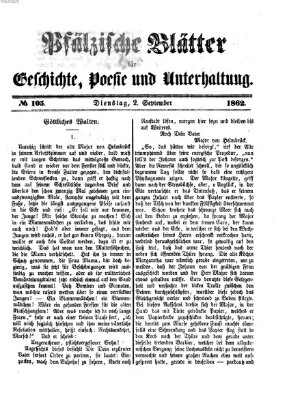Pfälzische Blätter für Geschichte, Poesie und Unterhaltung (Zweibrücker Wochenblatt) Dienstag 2. September 1862