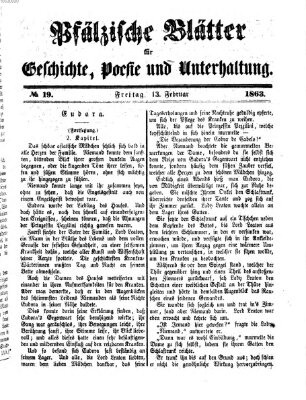 Pfälzische Blätter für Geschichte, Poesie und Unterhaltung (Zweibrücker Wochenblatt) Freitag 13. Februar 1863