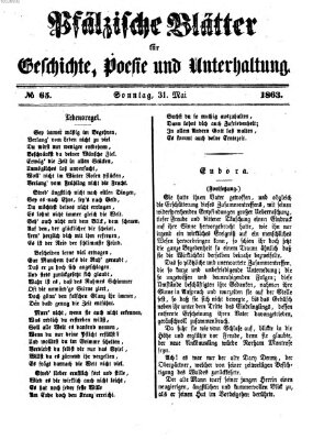 Pfälzische Blätter für Geschichte, Poesie und Unterhaltung (Zweibrücker Wochenblatt) Sonntag 31. Mai 1863