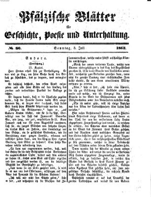 Pfälzische Blätter für Geschichte, Poesie und Unterhaltung (Zweibrücker Wochenblatt) Sonntag 5. Juli 1863