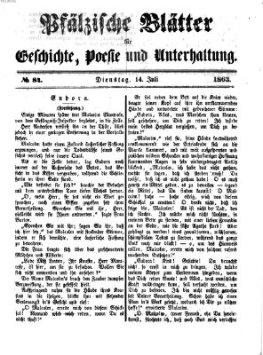 Pfälzische Blätter für Geschichte, Poesie und Unterhaltung (Zweibrücker Wochenblatt) Dienstag 14. Juli 1863