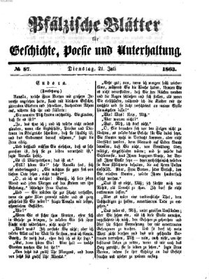 Pfälzische Blätter für Geschichte, Poesie und Unterhaltung (Zweibrücker Wochenblatt) Dienstag 21. Juli 1863
