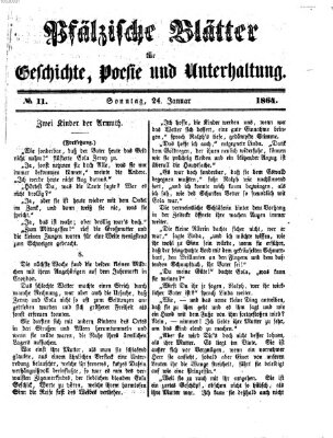 Pfälzische Blätter für Geschichte, Poesie und Unterhaltung (Zweibrücker Wochenblatt) Sonntag 24. Januar 1864