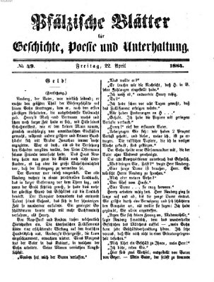 Pfälzische Blätter für Geschichte, Poesie und Unterhaltung (Zweibrücker Wochenblatt) Freitag 22. April 1864