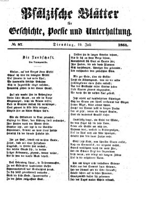 Pfälzische Blätter für Geschichte, Poesie und Unterhaltung (Zweibrücker Wochenblatt) Dienstag 19. Juli 1864