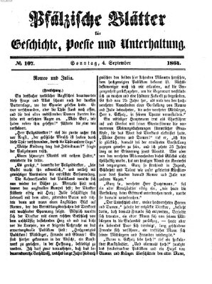 Pfälzische Blätter für Geschichte, Poesie und Unterhaltung (Zweibrücker Wochenblatt) Sonntag 4. September 1864