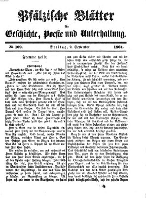 Pfälzische Blätter für Geschichte, Poesie und Unterhaltung (Zweibrücker Wochenblatt) Freitag 9. September 1864