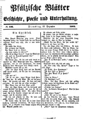 Pfälzische Blätter für Geschichte, Poesie und Unterhaltung (Zweibrücker Wochenblatt) Dienstag 27. Dezember 1864