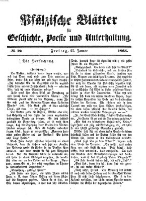 Pfälzische Blätter für Geschichte, Poesie und Unterhaltung (Zweibrücker Wochenblatt) Freitag 27. Januar 1865