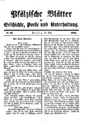 Pfälzische Blätter für Geschichte, Poesie und Unterhaltung (Zweibrücker Wochenblatt) Freitag 19. Mai 1865