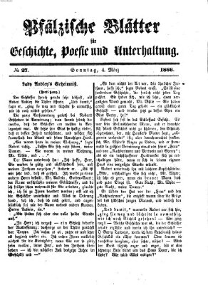 Pfälzische Blätter für Geschichte, Poesie und Unterhaltung (Zweibrücker Wochenblatt) Sonntag 4. März 1866