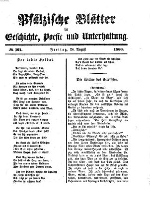 Pfälzische Blätter für Geschichte, Poesie und Unterhaltung (Zweibrücker Wochenblatt) Freitag 24. August 1866