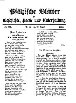 Pfälzische Blätter für Geschichte, Poesie und Unterhaltung (Zweibrücker Wochenblatt) Sonntag 26. August 1866