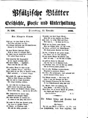 Pfälzische Blätter für Geschichte, Poesie und Unterhaltung (Zweibrücker Wochenblatt) Dienstag 13. November 1866