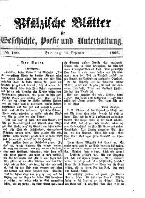 Pfälzische Blätter für Geschichte, Poesie und Unterhaltung (Zweibrücker Wochenblatt) Freitag 14. Dezember 1866